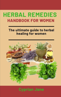 Herbal Remedies Handbook For Women