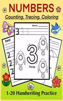 NUMBERS - Counting, Tracing, Coloring. 1-20 Handwriting Practice: Number Tracing Book for Preschoolers and Kids, Numbers Practice Workbook(ABC 123 Workbook for Toddlers and Preschoolers)