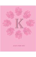 K: Monogram Initial K Letter Ruled Notebook for Women, Girl and School, Pink Floral Cover 8.5'' x 11'', 100 pages