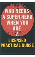 Who Needs A Super Hero When You Are A Licensed Practical Nurse