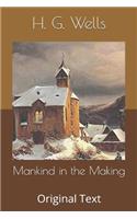 Mankind in the Making