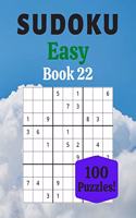 Sudoku Easy Book 22: 100 Sudoku for Adults - Large Print - Easy Difficulty - Solutions at the End - 8'' x 10''