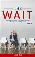 THE WAIT - Part1