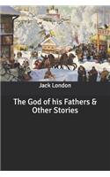 The God of his Fathers & Other Stories