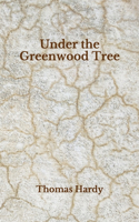 Under the Greenwood Tree: Beyond World's Classics