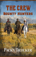 Crew: Bounty Hunters