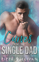 Curves for the Single Dad: A Single Dad Romance(4 Curvy Girl Dating Agency)
