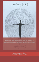 Enhancing Waldorf High School Main Lesson Pedagogy with Eurythmy