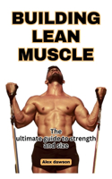 Building Lean Muscle