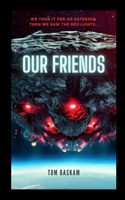 Our Friends