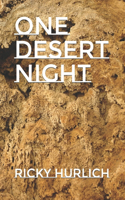 One Desert Night