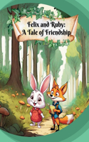 Felix and Ruby: A tale of friendship