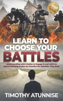 Learn To Choose Your Battle