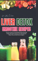 Liver Detox Smoothie Recipes