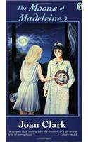 Clark Joan : Moons of Madeleine: (Puffin story books)