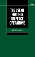 Use of Force in Un Peace Operations