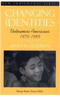 Changing Identities: Vietnamese Americans 1975 - 1995