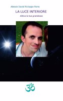 Luce Interiore - Attiva la tua grandezza