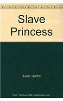 Slave Princess