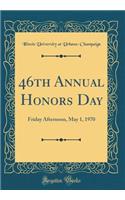 46th Annual Honors Day: Friday Afternoon, May 1, 1970 (Classic Reprint)