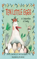 Ten Little Eggs: A Celebration of Family