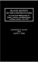 Black Artists in the United States: An Annotated Bibliography of Books, Articles, and Dissertations on Black Artists, 1779-1979