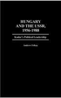 Hungary and the USSR, 1956-1988