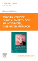 Concise Clinical Embryology: An Integrated, Case-Based Approach Elsevier E-Book on Vitalsource (Retail Access Card)