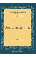 SommermÃ¤rchen (Classic Reprint)