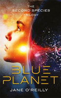 Blue Planet: (Second Species Trilogy)