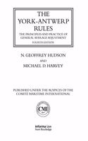 The York-Antwerp Rules: The Principles and Practice of General Average Adjustment