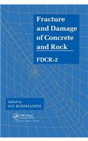 Fracture and Damage of Concrete and Rock - Fdcr-2