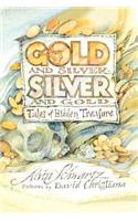 Gold and Silver, Silver and Gold: Tales of Hidden Treasure(English)