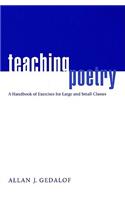 Teaching Poetry: A Handbook of Exercises for Large and Small Classes