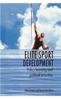 Elite Sport Development: Policy Learning and Political Priorities