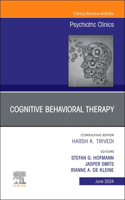 Cognitive Behavioral Therapy, an Issue of Psychiatric Clinics of North America