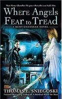 Where Angels Fear to Tread: A Remy Chandler Novel