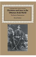 Christians and Jews in the Ottoman Arab World