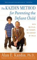 Kazdin Method for Parenting the Defiant Child