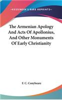 Armenian Apology And Acts Of Apollonius, And Other Monuments Of Early Christianity