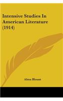 Intensive Studies In American Literature (1914)