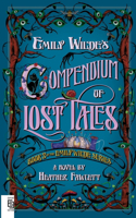 Emily Wildes Compendium Of Lost Tales