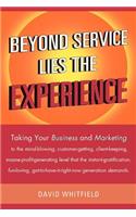 Beyond Service Lies the Experience