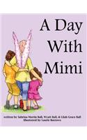 Day With Mimi