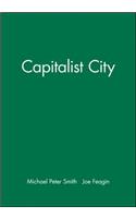 Capitalist City: Global Restructuring and Community Politics