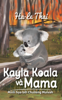 Kayla Koala Và Mama