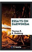 Essays on Darwinism