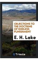 Objections to the Doctrine of Endless Punishment