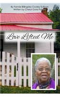 Love Lifted Me