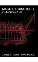 Masted Structures in Architecture